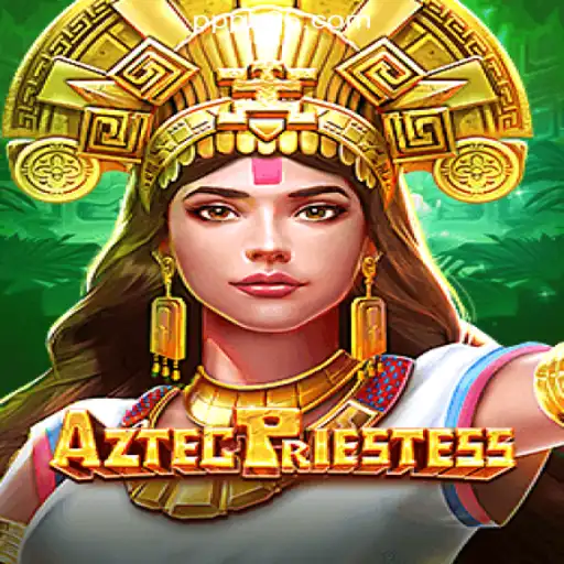Discover the Thrilling World of AztecPriestess on PPB66.COM Oficial Slots Brasil #1