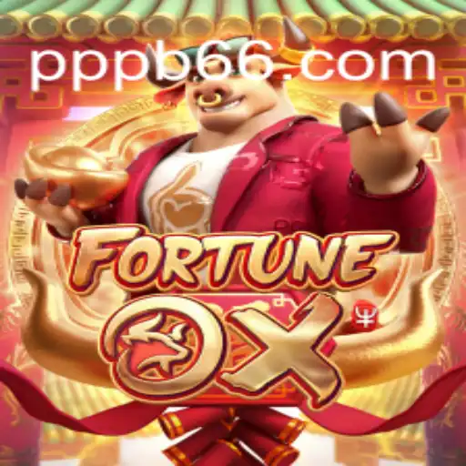 Exploring the Excitement of FortuneOx: Your Guide to PPB66.COM Oficial Slots Brasil #1